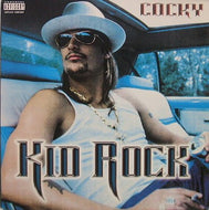 KID ROCK / COCKY