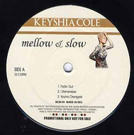 KEYSHIA COLE / MELLOW & SLOW