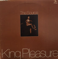 KING PLEASURE / THE SOURCE