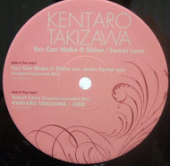 KENTARO TAKIZAWA / You Can Make It Shine / Sweet Love