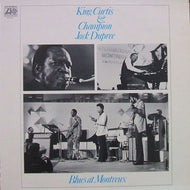 KING CURTIS & CHAMPION JACK DUPREE / BLUES AT MONTREUX