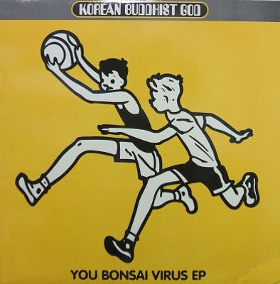 KOREAN BUDDHIST GOD / YOU BONSAI VIRUS EP
