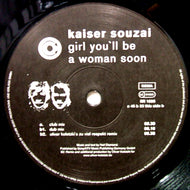 KAISER SOUZAI / GIRL YOU'LL BE A WOMAN SOON