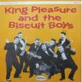 KING PLEASURE AND THE BISCUIT BOYS / KING PLEASURE AND THE BISCUIT BOYS