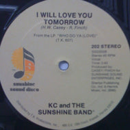 KC AND THE SUNSHINE BAND / I WILL LOVE YOU TOMORROW