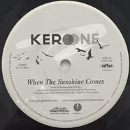 KERO ONE / WHEN THE SUNSHINE COMES