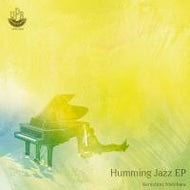 KENICHIRO NISHIHARA / HUMMING JAZZ EP
