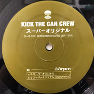 KICK THE CAN CREW / スーパーオリジナル