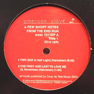 KIP HANRAHAN / A FEW SHORT NOTES FROM THE END RUN