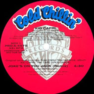 KID CAPRI / JOKES ON YOU JACK (REMIX)