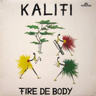 KALIFI / FIRE DE BODY