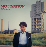 国友孝治 (K.KUNITOMO) / MOTIVATION