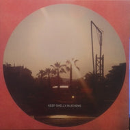 KEEP SHELLY IN ATHENS / IN LOVE WITH DUSK / OUR OWN DREAM
