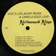 KOTTONMOUTH KINGS / DOGS LIFE, BUMP REMIX & UNRELEASED LIVE