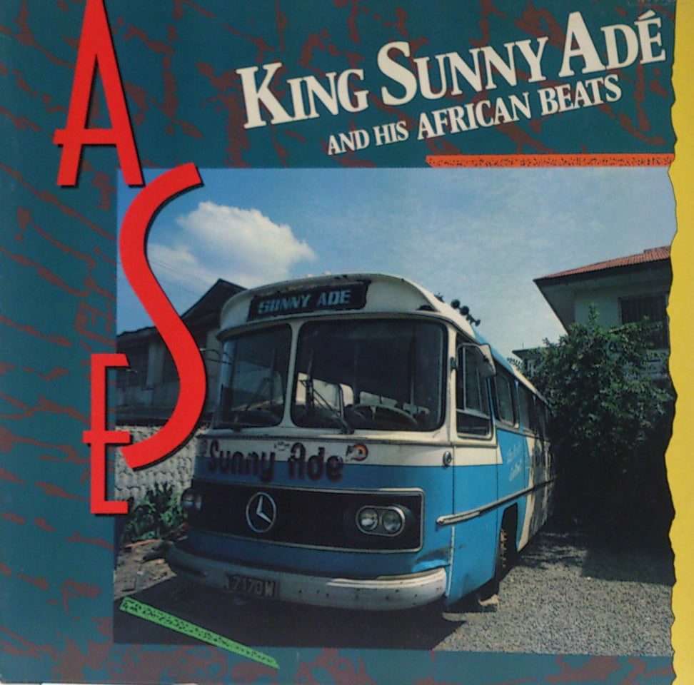 KING SUNNY ADE & HIS AFRICAN BEATS / ASE – TICRO MARKET