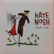KATE NASH / PUMPKIN SOUP - 1st