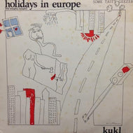 KUKL / HOLIDAYS IN EUROPE (THE NAUGHTY NOUGHT)