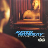 KEITH MURRAY / IT'S A BEAUTIFUL THING