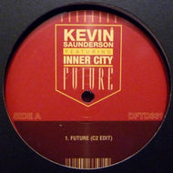 KEVIN SAUNDERSON FEAT. INNER CITY / FUTURE (CARL CRAIG / KENNY LARKIN REMIXES