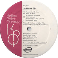 KELLEY POLAR QUARTET / AUDITION EP