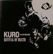 白 (KURO) / REVIVAL OF DEATH
