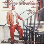 KEVIN STRICKLAND / SHAKE THAT THANG / WHAT WOULD YOU DO