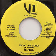 KARELL / WON'T BE LONG