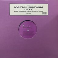 KATHY BROWN / JOY(BORIS DLUGOSCH / DAVID MORALES MIXES)