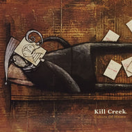 KILL CREEK / COLORS OF HOME
