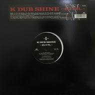 K DUB SHINE / オレはオレ