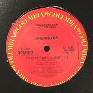 KHEMISTRY / I Can't Lose With The Stuff I Use