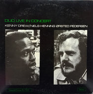 KENNY DREW / NIELS PEDERSEN / DUO LIVE IN CONCERT