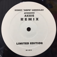 KENNY”DOPE”GONZALEZ PRESENTS AXXIS / REMIX
