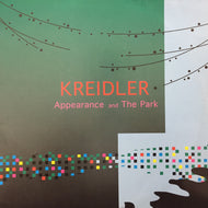 KREIDLER / APPEARANCE AND THE PARK