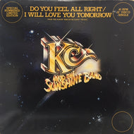 KC AND THE SUNSHINE BAND / DO YOU FEEL ALL RIGHT / I WILL LOVE YOU TOMORROW