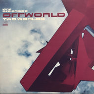 KIRK DEGIORGIO’S OFFWORLD / TWO WORLDS