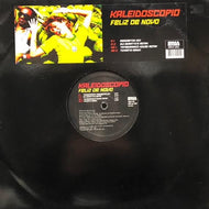 KALEIDOSCORPIO / FELIZ DE NOVO