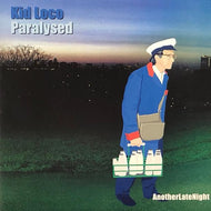 KID LOCO / PARALYSED