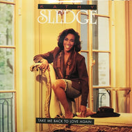 KATHY SLEDGE / TAKE ME BACK TO LOVE AGAIN