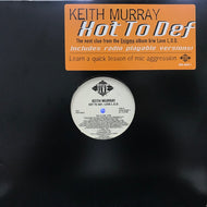 KEITH MURRAY / HOT TO DEF / LOVE L.O.D.