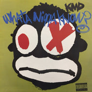 KMD / WHAT A NIGGA KNOW