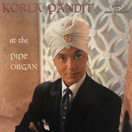 KORLA PANDIT / At The Pipe Organ