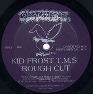 KID FROST T.M.S. / Rough Cut