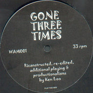 KEN LOO / GONE THREE TIMES
