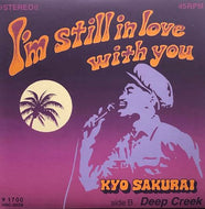 KYO SAKURAI / I'm Still In Love With You