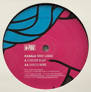 KABALE UND LIEBE / Childs Play / Disko Bzrk