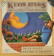 KEVIN AYERS / The Joy Of A Toy / Shooting At The Moon