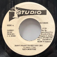 KEN BOOTHE / Don't Want To See You Cry