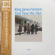 KING JAMES VERSION / FIRST TIME WE MET
