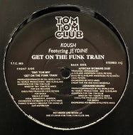 KOUSH / Get On The Funk Train